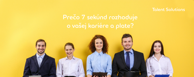 Prvý dojem na pohovore: Prečo 7 sekúnd rozhoduje o vašej kariére a plate?