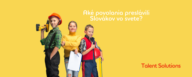 Aké povolania preslávili Slovákov v zahraničí ?